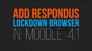 Adding Respondus Lockdown Browser in Moodle 41 [upl. by Nwatna19]