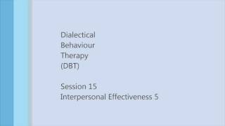 DBT SoundSessions  15  Interpersonal Effectiveness 5 [upl. by Hausmann]