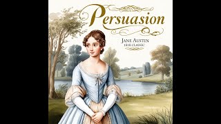 Persuasion By Jane Austens  Full Audiobook By Project Martinville [upl. by Ahseena750]