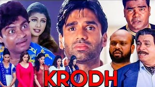 Krodh क्रोध 2000 Full Movie in 1080p  Suniel Shetty Rambha Johnny Lever Kader Khan Mohan [upl. by Baudoin]