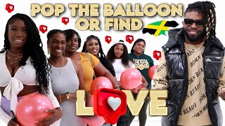 Pop The Balloon Or Find Love  Jamaica Edition  Canada [upl. by Esital]