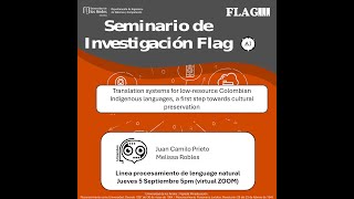 FLAG seminar  Translation systems for lowresource Colombian indigenous languages [upl. by Akerue]