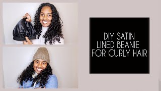 DIY Satin Lined Beanie For Curly Hair  Frizz Free Hat Hair [upl. by Vivien539]