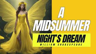 A Midsummer Nights Dream by William Shakespeare [upl. by Addison]