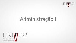 Administração I  Aula 01  Introdução à Administração [upl. by Shushan]