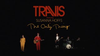 Travis  The Only Thing feat Susanna Hoffs Official Music Video [upl. by Neiman203]