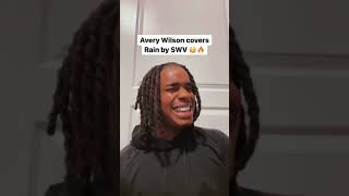 Avery Wilson covers Rain by SWV 😍🔥 shorts [upl. by Ahseka66]