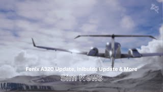 Fenix A320 Update inibulds Update amp More  MSFS News [upl. by Ani21]