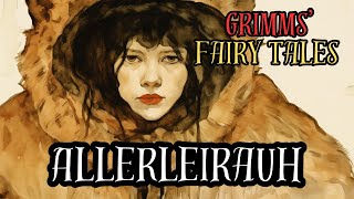 Grimms Fairy Tales Allerleirauh AudiobookKHM65 [upl. by Newel218]