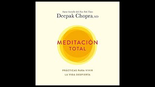 Meditación Total Audiolibro 🎧 de Deepak Chopra [upl. by Annelise421]