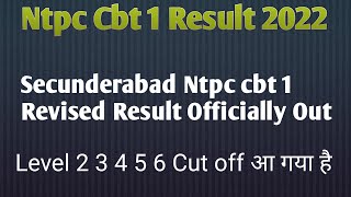 Secunderabad Zone Level 23456 cut off secunderabad NTPC Revised result cut off Officially out [upl. by Ecam579]