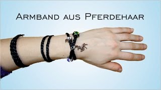 Armband aus Pferdehaar selbst gemacht [upl. by Midan12]