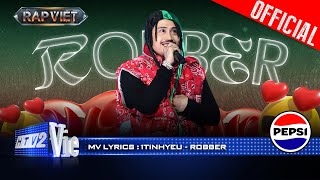 1TINHYEU  Robber ft YoungPuppy  Rap Việt 2024 Mv Lyrics [upl. by Keyser]