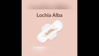 What is lochia alba [upl. by Nairolf]