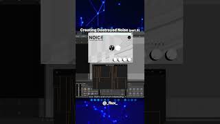 Lets create a Destroyed Noise Generator Part 9 vst synth flstudio musicproduction sound [upl. by Giovanni]