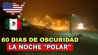 ¡NOCHE POLAR EL SOL DESAPARECE EN ESTOS PAISES POR 60 DIAS MIRA COMO SE SOBR3VIVE [upl. by Balfour]