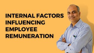 Internal Factors Influencing Employee Remuneration in Hindi [upl. by Toolis614]