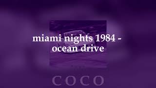 miami nights 1984  ocean drive speed up ❀ [upl. by Dorkas]