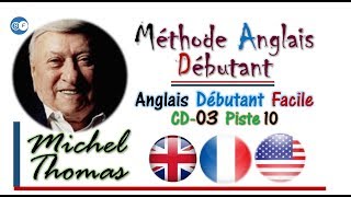 Anglais Débutant Facile CD 03 Piste 10 Michel Thomas [upl. by Cirek]