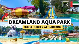 Waterslides amp Attractions at DREAMLAND AQUA PARK 2023  Water Park in Dubai  4K Walking Tour [upl. by Eadie465]