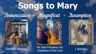 Songs to Mary  Annunciation Magnificat amp Assumption  Marian  Catholic Hymns  Sunday 7pm Choir [upl. by Anedal898]