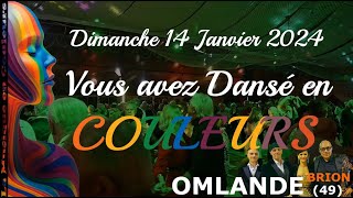 Vous avez Dansé en Couleurs Dimanche 14 Janvier 2024 à Omlande Brion 49 [upl. by Aggri]