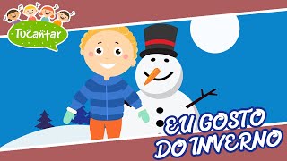 Eu gosto do inverno ☃️  Tucantar  Música Infantil [upl. by Primalia]