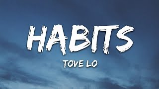 Tove Lo  Habits Stay High Lyrics [upl. by Auqinahc]