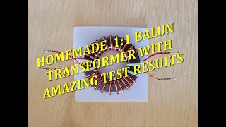 11 BALUN Transformer DIY  Amazing Test Result [upl. by Nnylsoj]