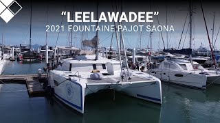 2021 Fountaine Pajot Saona 47 quotLeelawadeequot  For Sale with Multihull Solutions [upl. by Ardet]