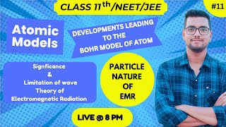 Atomic structure Limitation and significance of wave theory   L  11  11Th  JEE  NEET [upl. by Ofilia]