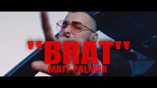 Matt Palmer  Brat prod Crackhouse Official Music Video [upl. by Divine]