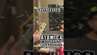 ATOMICA  WOLFGANG  Cover by DAWB VinLoy AhazZz  Oh my GOD atomica wolfgang dawbcovers music [upl. by Billie]