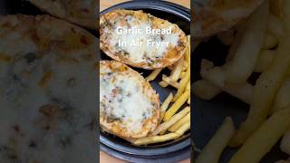 Garlic bread in Air Fryer  Quick and Easy Recipe ytshorts [upl. by Annoet]