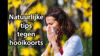 Hooikoorts wat kun je er natuurlijk tegen doen [upl. by Cath]