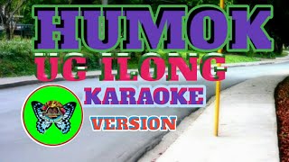 HUMOK UG ILONGKARAOKE VERSION WITH LYRICSLEO TV PINOY [upl. by Eliathas]