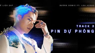 Pin Dự Phòng 1h hour  Dương Domic ft Lou Hoàng  EP “ Dữ Liệu Quý “ [upl. by Netti]