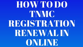 How to do TNMC registration renewal in online [upl. by Lindon]