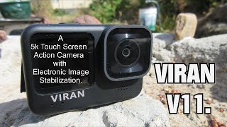 New CERASTES  VIRAN V11 5k Touchscreen EIS Waterproof camera [upl. by Annaehs831]