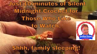 Ten Minutes of Silent Midnight Crochet for Those Who Just Like To Watch It’s a Poncho [upl. by Anerda]