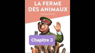 3  La ferme des animaux  Georges Orwell  Lecture et résumé  livre audio  Chapitre 3 [upl. by Aeriela]