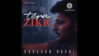 Tera Zikr Original Karaoke Track Darshan Raval [upl. by Rodman]