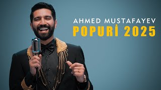 Ahmed Mustafayev — Popuri 2025 YENİ [upl. by Harlen]