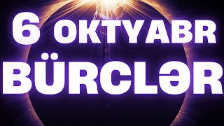 BÜRCLƏR  6 OKTYABR 2024  Günün Bürc Proqnozu 🔮 [upl. by Marcelle]