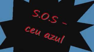 SOS  ceu azul [upl. by Denie309]