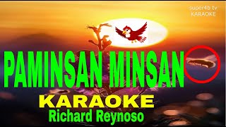 PAMINSAN MINSAN By Richard Reynoso KARAOKE Version 5D Surround Sounds [upl. by Anaitsirk]