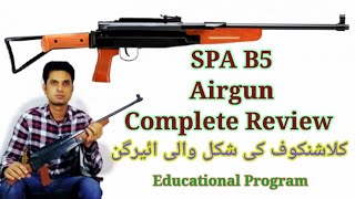 SPA Air Gun B5 Complete Review Air Rifle In Shape Of AK47 [upl. by Dlarrej656]