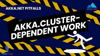 AkkaNET Pitfalls Delayed Startup for AkkaClusterDependent Work [upl. by Naresh]