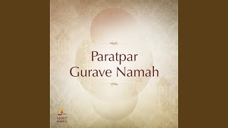 Paratpar Gurave Namah 15 Minute Chant [upl. by Bradwell693]