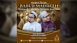 🔴  LIVE  QASIDAH BURDAH MT BABUL MADINAH EDISI 28 JULI 2024 [upl. by Liponis]